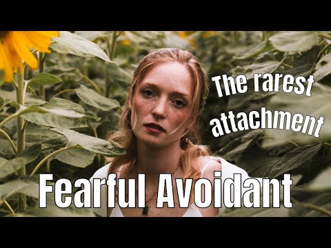 What is the Fearful Avoidant attachment style? anxious avoidant the rarest attachment style