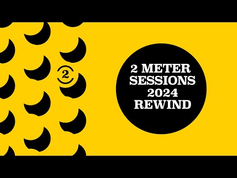 2 METER SESSIONS 2024 REWIND