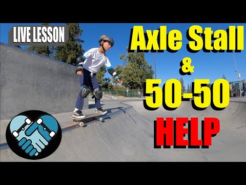 Axle Stall & 5050 Help! Avoid hanging up, Build confidence & consistency, Live skateboarding Lesson