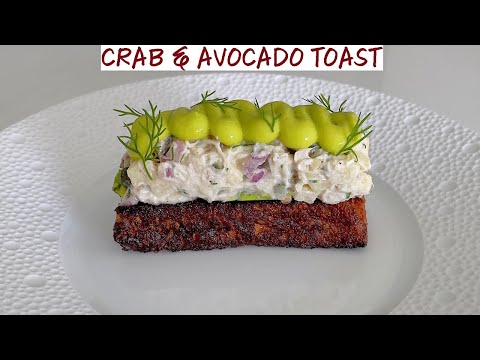 Fine Dining Crab Toast Recipe - Savory Brioche French Toast, Crab Salad & Avocado Crema