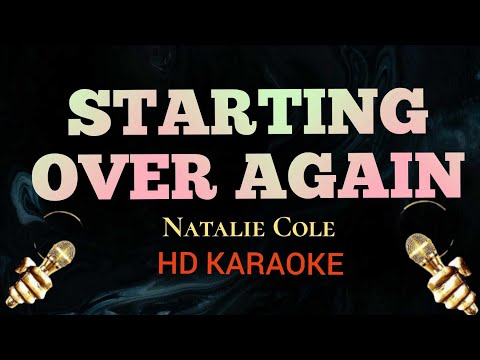 Starting Over Again - Natalie Cole (HD Karaoke)