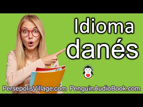 Escucha y Aprende: Idioma Danés para Hispanohablantes