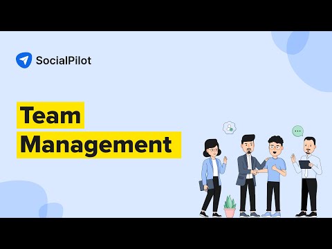 How to Collaborate With Team Members & Clients on SocialPilot