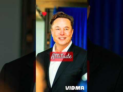 Elon musk attitude status #shorts #viral #video #legends