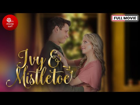 Ivy & Mistletoe (2020) | Full Movie | Christmas Movie