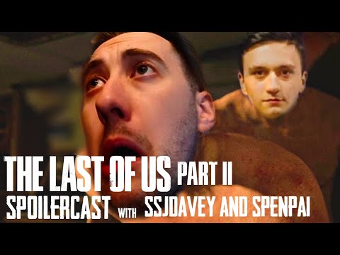 THE LAST OF US PART 2 definitive spoilercast