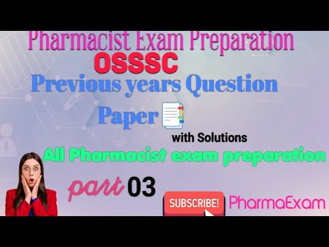 OSSSC PHARMACIST PREVIOUS YEAR QUESTIONexplanation #osssc_pharmacistexam #pharmacistexampreparation