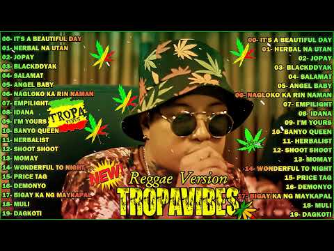 TROPA VIBES - IT'S A BEAUTIFUL DAY, JOPAY💖REGGAE TROPAVIBES COVER ALBUM💔REGGAE NONSTOP PLAYLIST