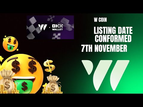 W Coin Listing Date Today | W Coin listing Date Price | W Coin Airdrop | W Coin listing Date |