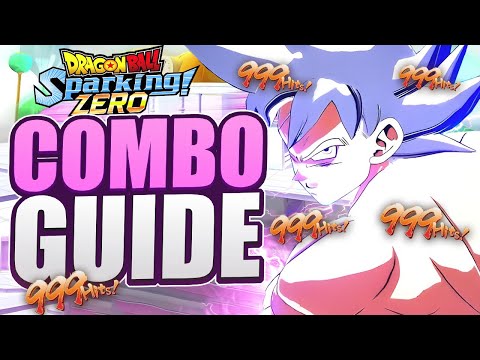 How to Combo - Dragon Ball: Sparking! ZERO