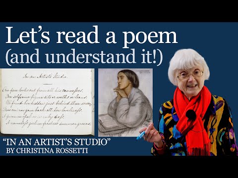 Let’s Read and Understand a Poem: “In An Artist’s Studio” by Christina Rossetti