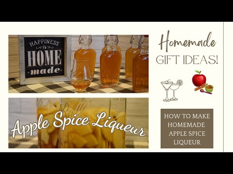 Apple Spice Liqueur | Homemade Gift Ideas! | Simply Delicious Homemade Liqueur to Enjoy or Share!