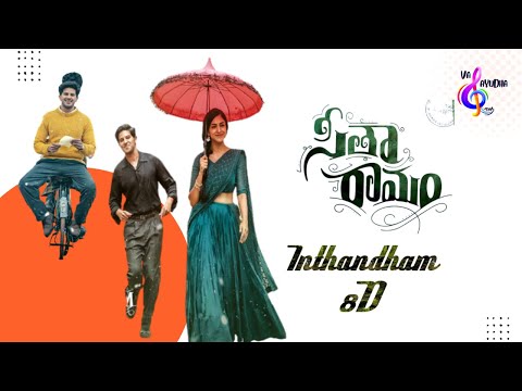 #SitarRamam  Inthandham Song (Telugu) | 8D Song | Dulquer | Mrunal | Vishal | Hanu Raghavapudi