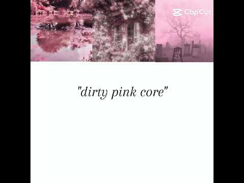 Dirty pink Core!!