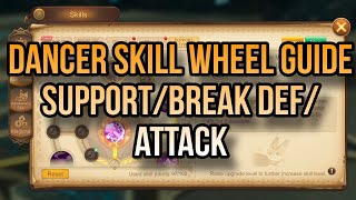 Draconia Saga : Dancer Skill Wheel Guide / for Newbies