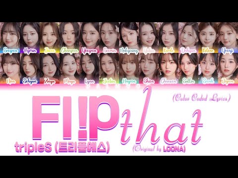 [HOW WOULD] tripleS (트리플에스) - Flip That [Color Coded Lyrics Han|Rom|Eng]