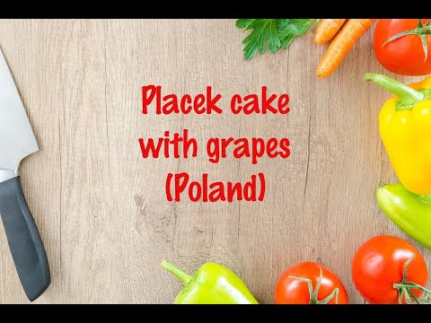 How to cook - Placek cake with grapes (Poland)