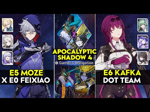 E5 Moze x Feixiao & E6 Kafka DOT | Apocalyptic Shadow 4 | v2.5 Honkai Star Rail.