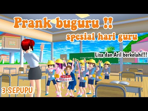 PRANK BUGURU SPESIAL HARI GURU || 3 SEPUPU || DRAMA SAKURA SCHOOL SIMULATOR