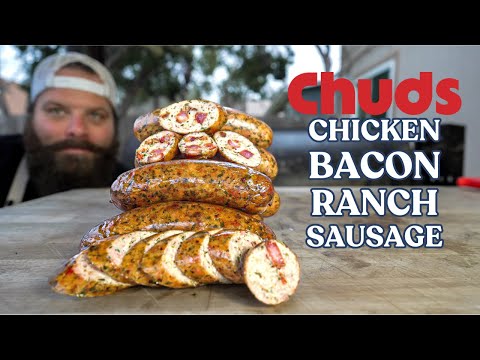 Chicken Bacon Ranch Sausage! | Chuds BBQ