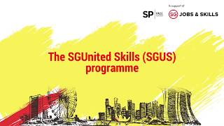 The SGUnited Skills (SGUS) Programme