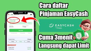 Cara Pengajuan Pinjaman di Easy Cash Terbaru | Langsung Dapat Limit Cuuy || Aplikasi Easy cash