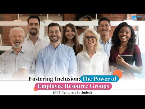 Fostering Inclusion: The Power of Employee Resource Groups (+PPT Template)