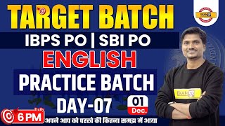 IBPS PO/SBI PO | TARGET BATCH | ENGLISH CLASSES | Practice Batch (Day 07) | RK MEHTO SIR