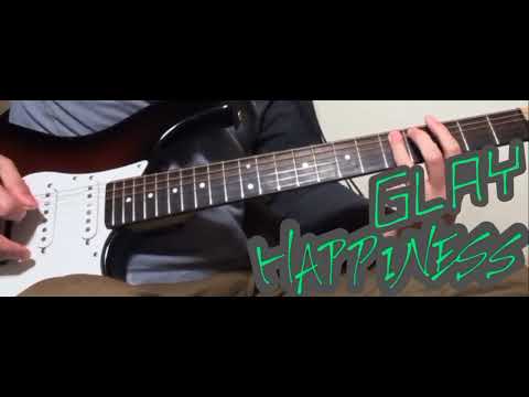 (cover)GLAY/HAPPINESSイントロ＆ギターソロ