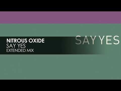 Nitrous Oxide - Say Yes