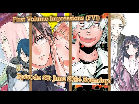 Do I have my Manga of the Year Already!? - First Volume Impressions Episode 36 - June 2024