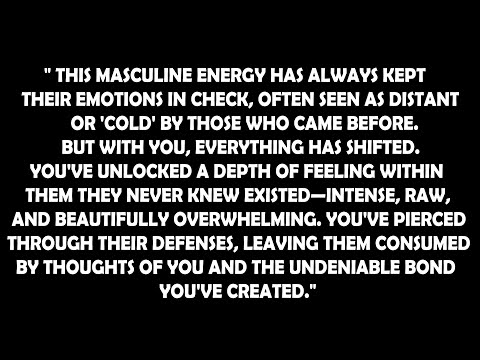 They once thought the Divine Masculine was heartless, but you’ve ignited a flame in their soul.