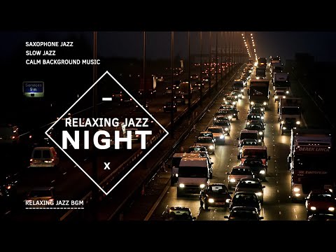 Relaxing Nightfall Jazz Music - Tender Saxophone  Jazz - Slow Background Music for Chill, Work,...