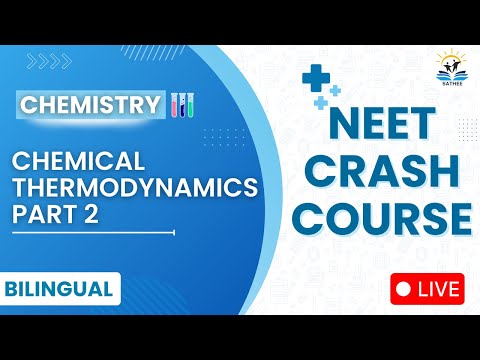 Chemical Thermodynamics Part 2 | Chemistry For NEET 2025