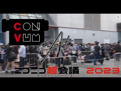 Convum at NicoNico 2023! Highilights of the Event.