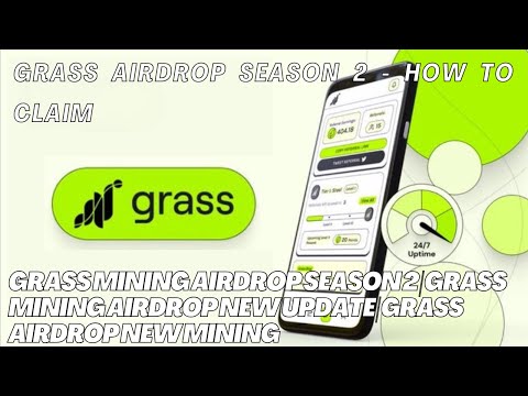 5-Minute Guide to CLAIMING Grass Mining Airdrop Season 2 Rewards!