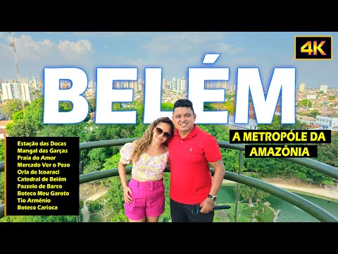 BELÉM  |  A METROPÓLE DA AMAZÔNIA  -  Ver o Peso, Icoaraci, Mangal das Garças, Praia do Amor e mais