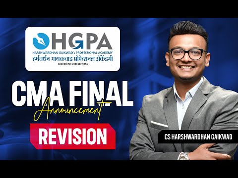 CMA FINAL REVISION ANNOUNCEMENT | JUNE 2024 EXAMS | ENGLISH | HARSHWARDHAN GAIKWAD | HGPA CLASSES