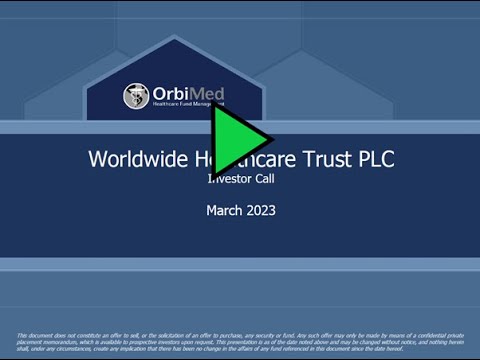 Worldwide Healthcare Trust - Investor Update Webinar - Thursday, 9th March 2023