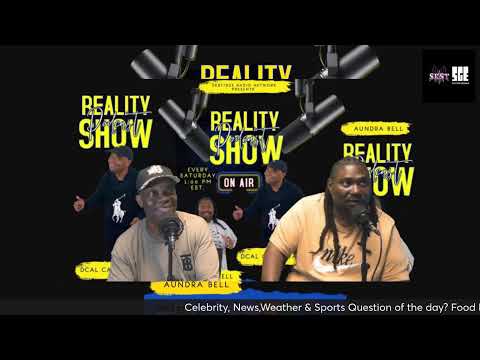 SKST Radio Network-Reality Podcast with Aundra Bell and Dcal Calloway 9/14/24