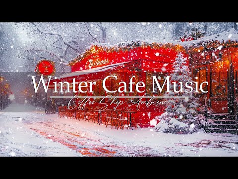 Winter Coffee Jazz ❄️ Cozy Jazz & Snowy Holiday Ambience for Relaxing Day 🎄#1