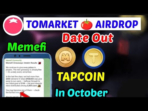 Tomarket Airdrop date out | Memefi Winner | Airdrop soon in October | Tomato 31 October