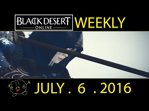 [Black Desert Online] Weekly: KILL THE WHALES! (July 6th 2016)