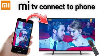 mi tv connect to phone