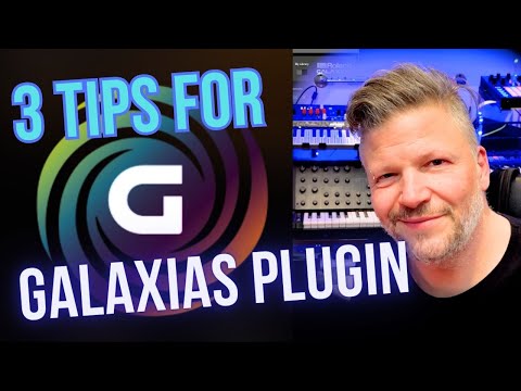 3 tips to get the most out of @rolandglobal  Galaxias plugin