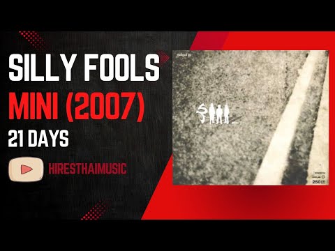 Silly Fools - 21 Days (2007)