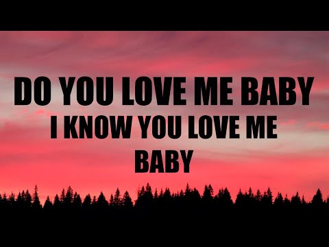 Young Slo-Be - Do you love me baby I know you love me baby (I Love You) (Lyrics)