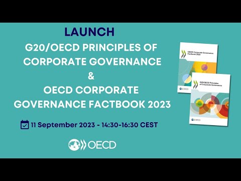 Launch: revised G20/OECD Principles of Corporate Governance & Corporate Governance Factbook 2023