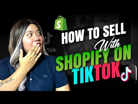 How to Sell With Shopify on TikTok - Connect Shopify to TikTok