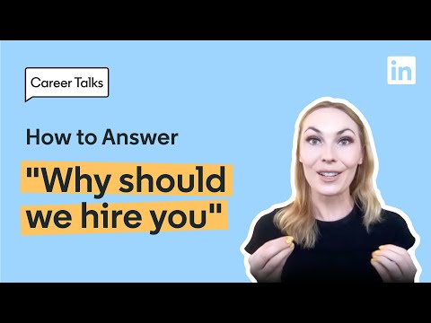 “Why Should We Hire You? | How to Best Answer